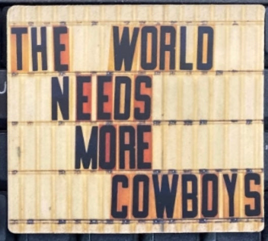 World Needs More Cowboys Magnet